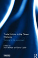 Book cover of: Trade Unions in the Green Economy. By: Nora Räthzel