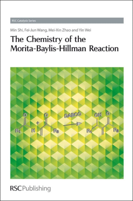 Chemistry of the Morita-Baylis-Hillman Reaction