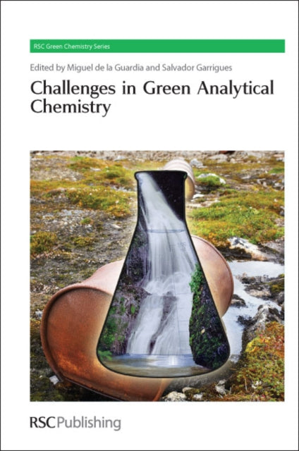 Book cover of: Challenges in Green Analytical Chemistry. By: Miguel de la Guardia