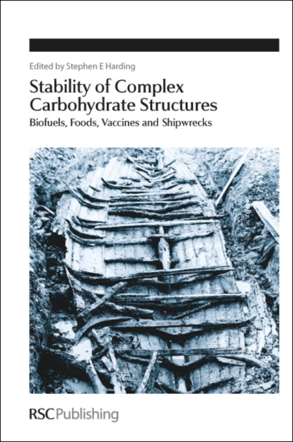 Book cover of: Stability of Complex Carbohydrate Structures. By: S. E. Harding