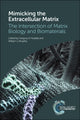 Book cover of: Mimicking the Extracellular Matrix. By: Gregory A. Hudalla