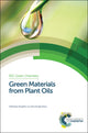 Book cover of: Green Materials from Plant Oils. By: Zengshe Liu