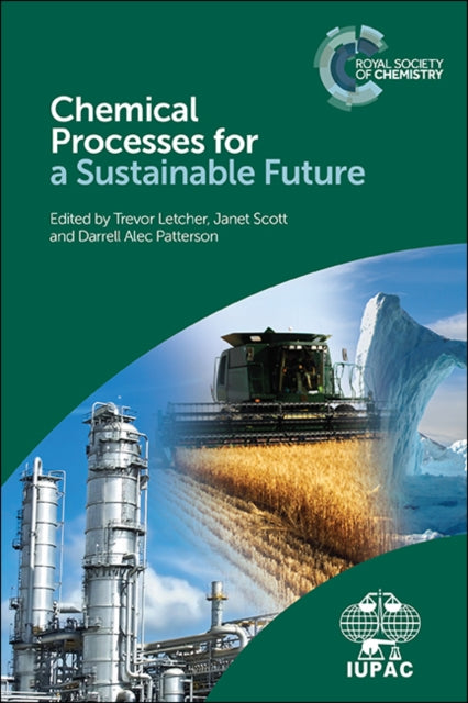 Book cover of: Chemical Processes for a Sustainable Future. By: Trevor Letcher