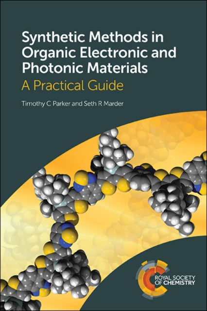 Book cover of: Synthetic Methods in Organic Electronic and Photonic Materials. By: Timothy C Parker