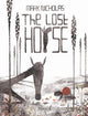 Book cover of: Lost Horse. By: Mark Nicholas