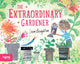 Book cover of: Extraordinary Gardener