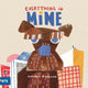 Book cover of: Everything is Mine. By: Andrea D'Aquino
