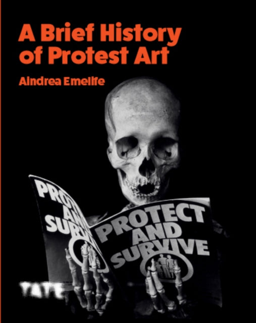 Book cover of: Brief History of Protest Art. By: Aindrea Emelife