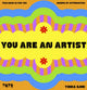 Book cover of: You Are An Artist