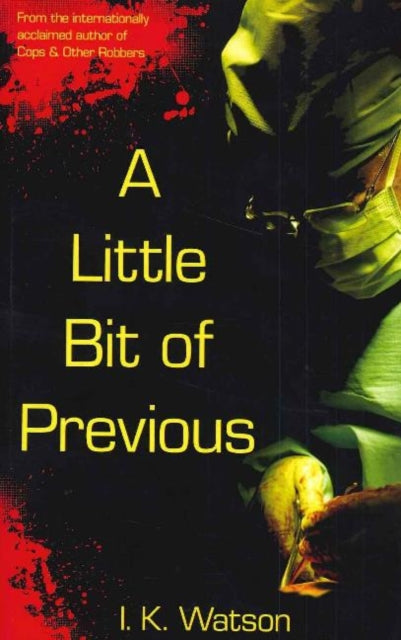 Book cover of: Little Bit of Previous