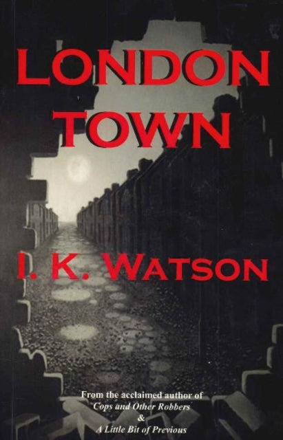 Book cover of: London Town. By: I. K. Watson
