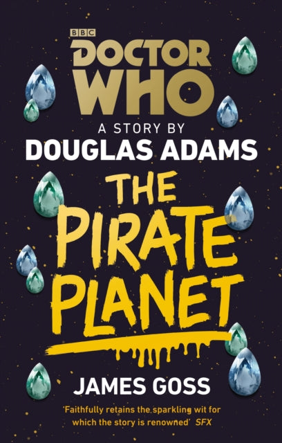 Book cover of: Doctor Who: The Pirate Planet. By: James Goss