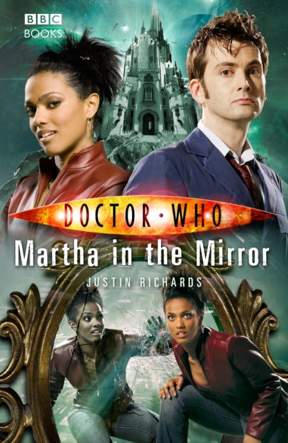 Book cover of: Doctor Who: Martha in the Mirror. By: Justin Richards