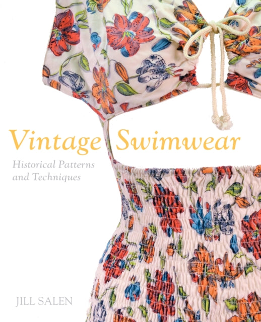 Book cover of: Vintage Swimwear. By: Jill Salen