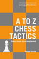 Book cover of: to Z Chess Tactics. By: George Huczek