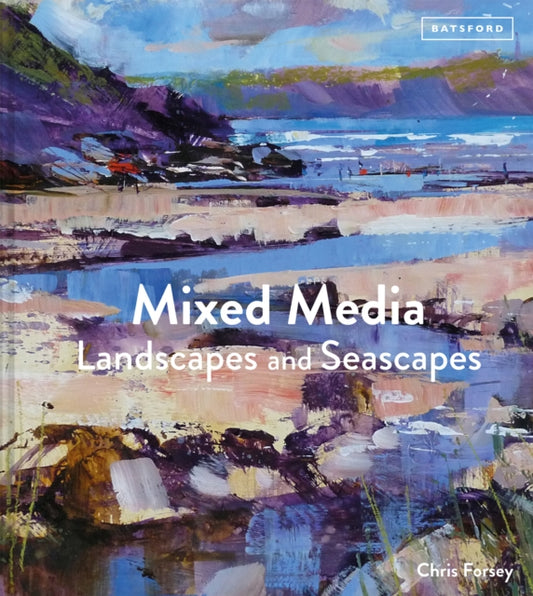 Book cover of: Mixed Media Landscapes and Seascapes. By: Chris Forsey