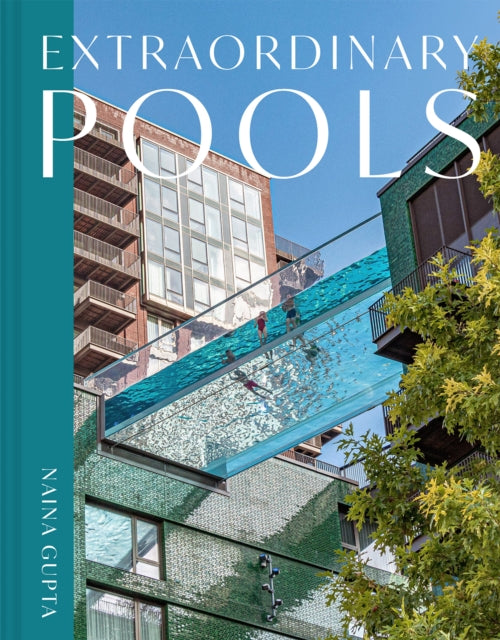Extraordinary Pools 9781849948814 Naina Gupta