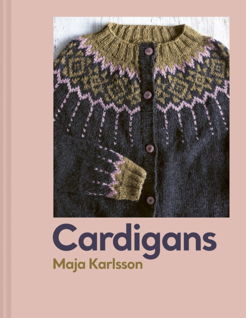 Book cover of: Cardigans. By: Maja Karlsson