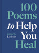 100 Poems to Help You Heal 9781849949620 Liz Ison
