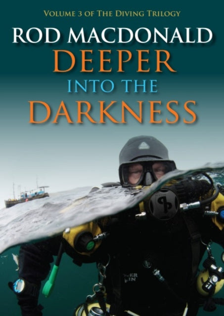 Book cover of: Deeper into the Darkness. By: Rod Macdonald