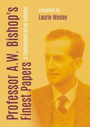 Professor A. W. Bishop's Finest Papers