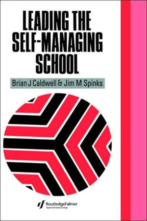 Leading the Self-Managing School