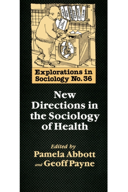 Book cover of: New Directions In The Sociology Of Health