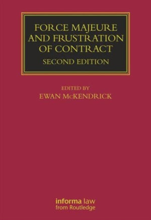 Force Majeure and Frustration of Contract