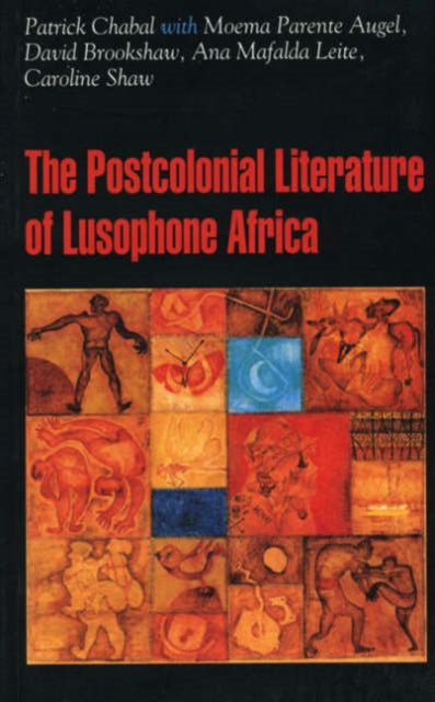 Book cover of: Postcolonial Literature of Lusophone Africa