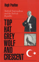 Book cover of: Top-hat, the Grey Wolf and the Crescent. By: Hugh Poulton