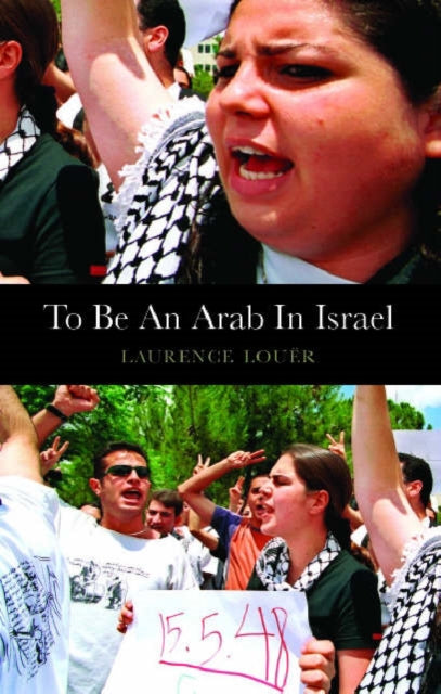Book cover of: To be an Arab In Israel. By: Laurence Louer