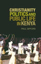 Book cover of: Christianity, Politics and Public Life in Kenya. By: Paul Gifford