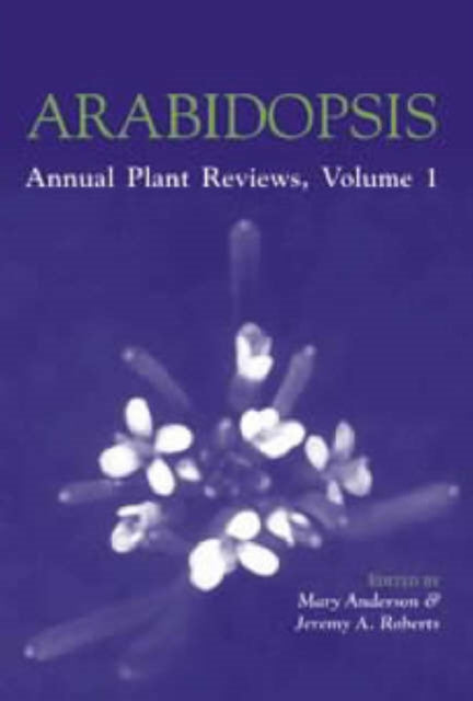Book cover of: Annual Plant Reviews, Arabidopsis. By: Mary Anderson