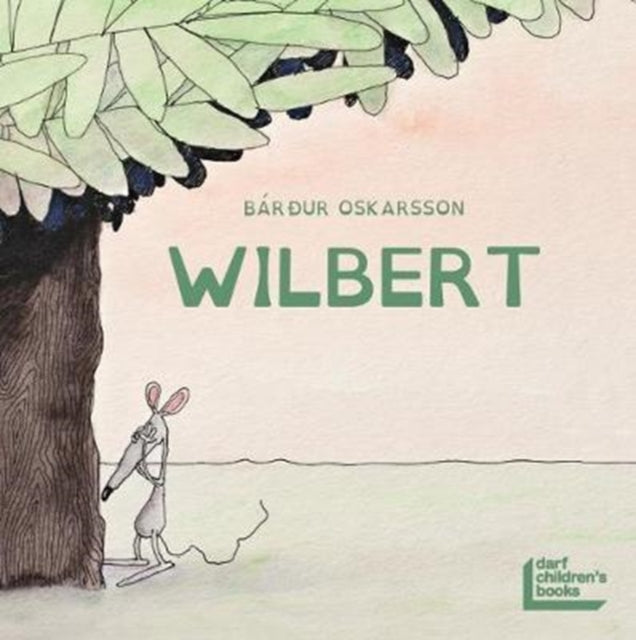 Book cover of: Wilbert. By: Bardur Oskarsson