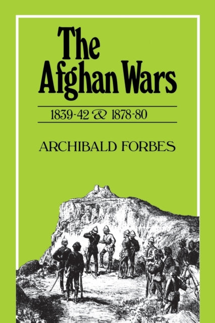 Book cover of: Afghan Wars, 1839-42 and 1878-80. By: Archibald Forbes