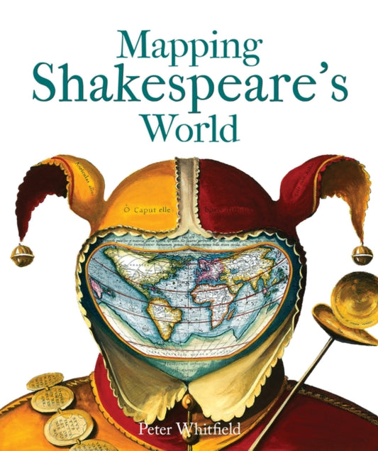 Book cover of: Mapping Shakespeare's World. By: Peter Whitfield
