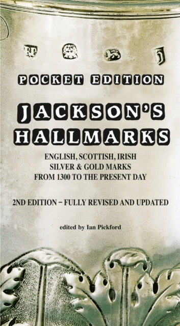 Book cover of: Jackson’s Hallmarks, Pocket Edition. By: Ian Pickford