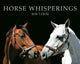 Book cover of: Horse Whisperings. By: Bob Tabor