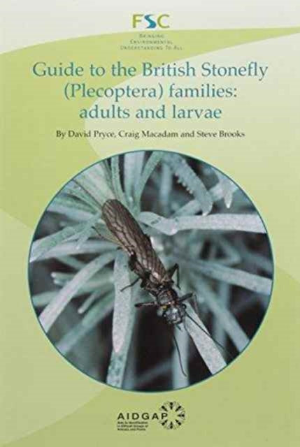 Book cover of: Guide to the British Stonefly (plecoptera) Families: Adults and Larvae. By: David Pryce