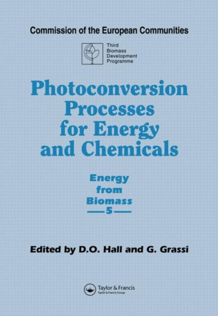Book cover of: Photoconversion Processes for Energy and Chemicals. By: D.o. Hall