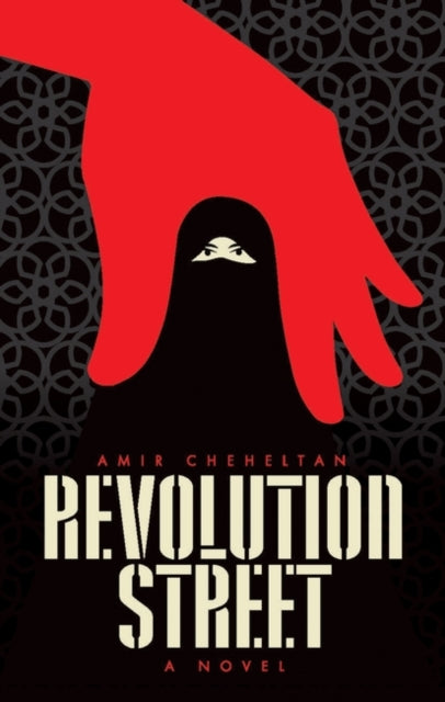 Book cover of: Revolution Street. By: Amir Cheheltan