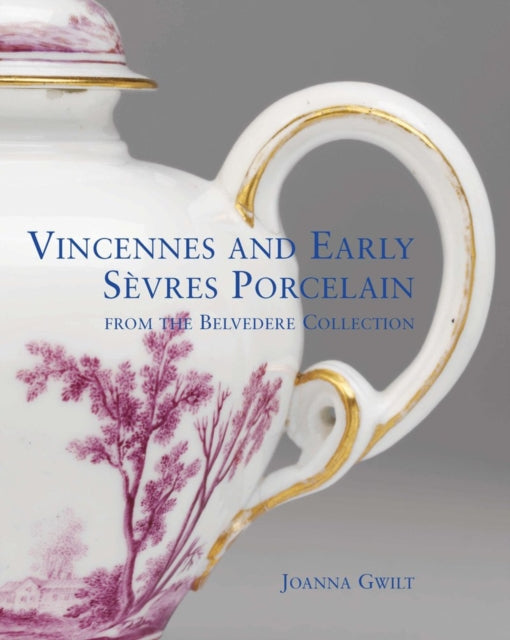 Book cover of: Vincennes and Early Sevres Porcelain