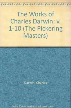 The Works of Charles Darwin: v. 1-10