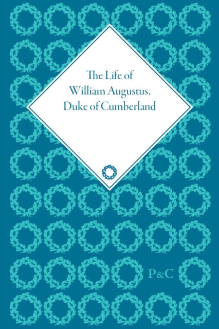 Life of William Augustus, Duke of Cumberland