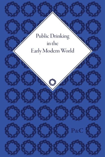 Book cover of: Public Drinking in the Early Modern World. By: Thomas E. Brennan