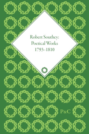Robert Southey: Poetical Works 1793–1810