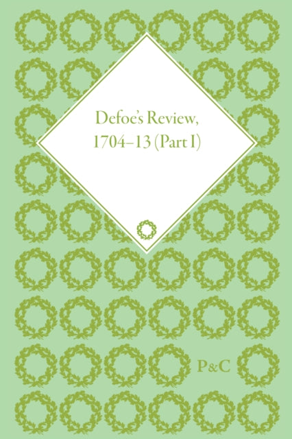 Book cover of: Defoe's Review 1704-13, Volume 1 (1704-5)