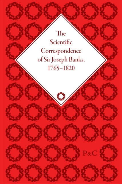 Book cover of: Scientific Correspondence of Sir Joseph Banks, 1765-1820. By: Joseph Banks, Neil Chambers
