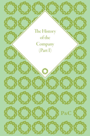 The History of the Company, Part I