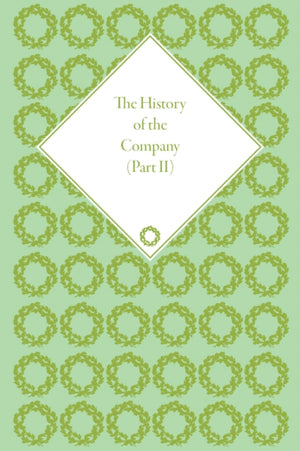 The History of the Company, Part II